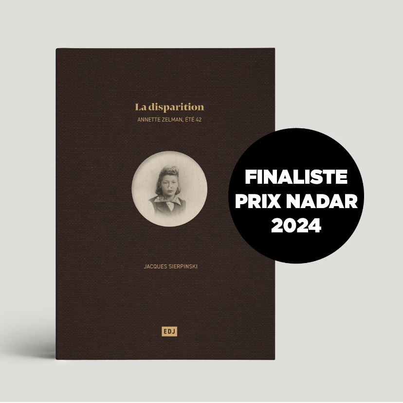 Jacques Sierpinski, La disparition d'Annette Zelman, édition de Juillet, livre photo, nazisme, enquête, mémoire, délation, oubli, risque, Frédéric Martin, 5ruedu, chronique, 
