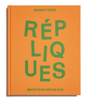 Franck Tomps, Mayotte, éditions loco, Répliques, île, Mahorais, Outre-Mer, département, France, Nation, devise, pauvreté, avenir, Frédéric Martin, 5ruedu, livre photo, chronique, 